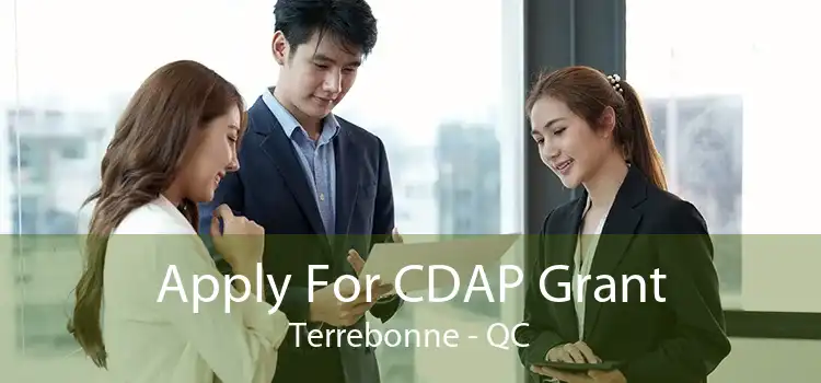 Apply For CDAP Grant Terrebonne - QC