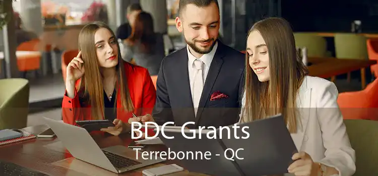 BDC Grants Terrebonne - QC