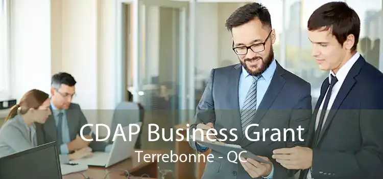 CDAP Business Grant Terrebonne - QC