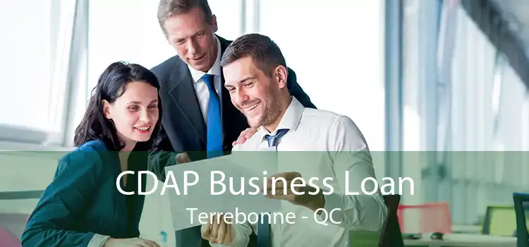 CDAP Business Loan Terrebonne - QC
