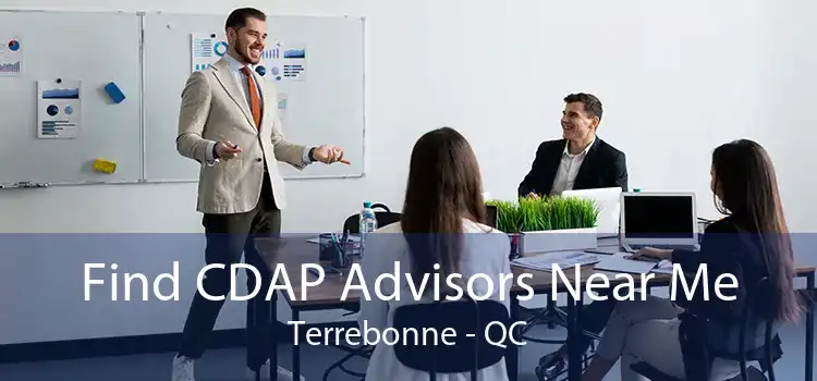 Find CDAP Advisors Near Me Terrebonne - QC